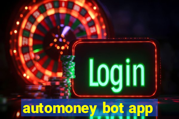 automoney bot app